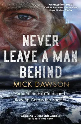 Never Leave a Man Behind: Wokół Falklandów i wioślarstwo przez Pacyfik - Never Leave a Man Behind: Around the Falklands and Rowing Across the Pacific