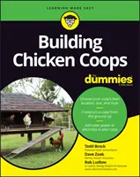 Budowanie kurników dla opornych - Building Chicken Coops for Dummies