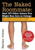 Nagi współlokator: I 107 innych problemów, które możesz napotkać w college'u - The Naked Roommate: And 107 Other Issues You Might Run Into in College