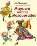 Mayowa i maskarady - Mayowa and the Masquerades