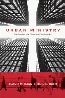 Ministerstwo miejskie: Królestwo, miasto i lud Boży - Urban Ministry: The Kingdom, the City & the People of God