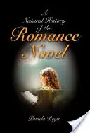 Historia naturalna powieści romantycznej - A Natural History of the Romance Novel