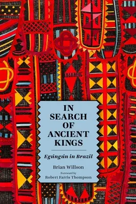 W poszukiwaniu starożytnych królów: Egngn w Brazylii - In Search of Ancient Kings: Egngn in Brazil