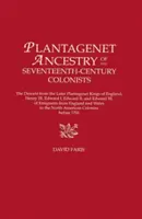 Plantagenet Ancestry of Seventeenth-Century Colonists. pochodzenie od późniejszych królów Plantagenetów Anglii, Henryka III, Edwarda I, Edwarda II i Eda - Plantagenet Ancestry of Seventeenth-Century Colonists. the Descent from the Later Plantagenet Kings of England, Henry III, Edward I, Edward II, and Ed