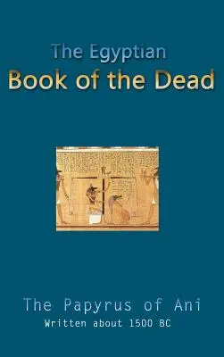 Egipska księga umarłych - The Egyptian Book of the Dead