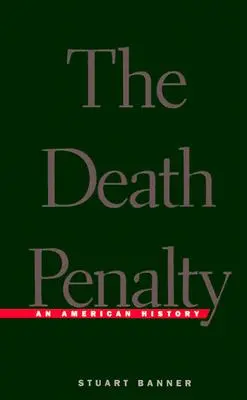 Kara śmierci: Amerykańska historia (poprawiona) - Death Penalty: An American History (Revised)