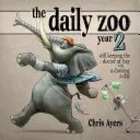 The Daily Zoo Rok 2: Nadal trzymamy doktora na dystans, rysując każdego dnia - The Daily Zoo Year 2: Still Keeping the Doctor at Bay with a Drawing a Day