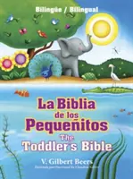 Biblia dla maluchów (dwujęzyczna) - La Biblia de Los Pequeitos / The Toddler's Bible (Bilinge / Bilingual)