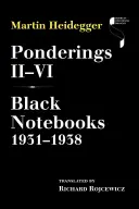 Rozważania II-VI: Czarne zeszyty 1931-1938 - Ponderings II-VI: Black Notebooks 1931-1938