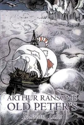 Rosyjskie opowieści starego Piotra autorstwa Arthura Ransome'a, fantastyka, zwierzęta - smoki, jednorożce i mityczne - Old Peter's Russian Tales by Arthur Ransome, Fiction, Animals - Dragons, Unicorns & Mythical