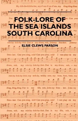 Folk-Lore of the Sea Islands - Karolina Południowa - Folk-Lore Of The Sea Islands - South Carolina