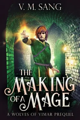 Tworzenie maga - The Making Of A Mage