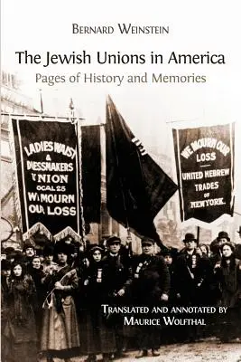 Żydowskie związki zawodowe w Ameryce: Strony historii i wspomnień - The Jewish Unions in America: Pages of History and Memories