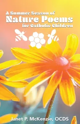 Letni sezon wierszy przyrodniczych dla dzieci katolickich - A Summer Season of Nature Poems for Catholic Children