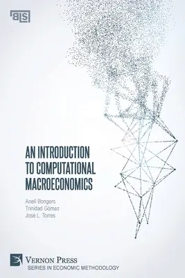 Wprowadzenie do makroekonomii obliczeniowej - An Introduction to Computational Macroeconomics