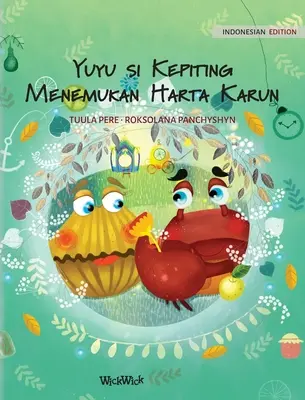 Yuyu si Kepiting Menemukan Harta Karun: Indonezyjskie wydanie filmu Colin the Crab Finds a Treasure - Yuyu si Kepiting Menemukan Harta Karun: Indonesian Edition of Colin the Crab Finds a Treasure