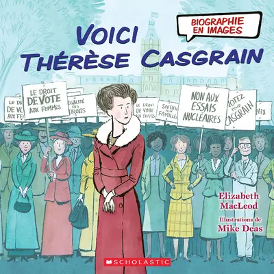 Biografia w obrazach: Voici Thrse Casgrain - Biographie En Images: Voici Thrse Casgrain