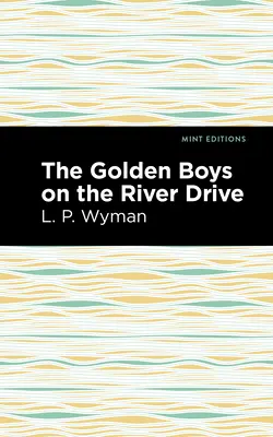 Złoci chłopcy na River Drive - The Golden Boys on the River Drive