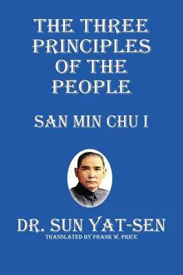 Trzy zasady ludzi - San Min Chu I - The Three Principles of the People - San Min Chu I