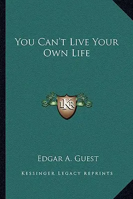 Nie możesz żyć własnym życiem - You Can't Live Your Own Life