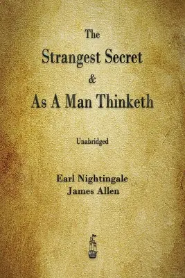 Najdziwniejszy sekret i jak myśli człowiek - The Strangest Secret and As A Man Thinketh