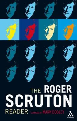 Czytelnik Rogera Scrutona - The Roger Scruton Reader