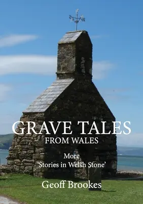 Opowieści grobowe z Walii - Grave Tales from Wales