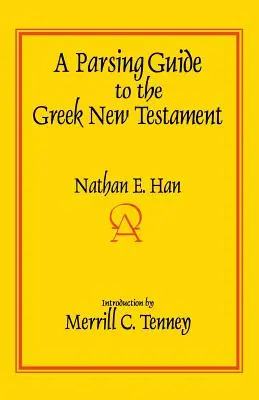 Przewodnik po parsowaniu greckiego Nowego Testamentu - A Parsing Guide to the Greek New Testament
