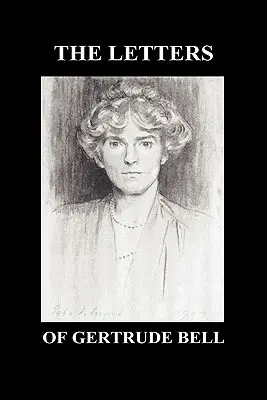 Listy Gertrudy Bell, tom I i II - The Letters of Gertrude Bell Volumes I and II