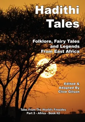 Hadithi Tales: Folklor, bajki i legendy z Afryki Wschodniej - Hadithi Tales: Folklore, Fairy Tales and Legends from East Africa