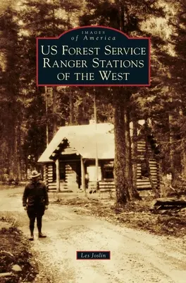 Stacje straży leśnej Stanów Zjednoczonych na Zachodzie - Us Forest Service Ranger Stations of the West