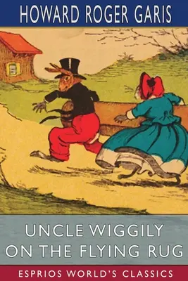 Wujek Wiggily na latającym dywanie (Esprios Classics) - Uncle Wiggily on The Flying Rug (Esprios Classics)