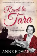 Droga do Tary: Życie Margaret Mitchell, Pamiątkowy reprint klasyki - Road to Tara: The Life of Margaret Mitchell, Commemorative Reprint of the Classic