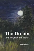 Sen: Wizja nocy - The Dream: The Vision of the Night