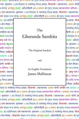 Gheranda Samhita: Oryginalny sanskryt i angielskie tłumaczenie - The Gheranda Samhita: The Original Sanskrit and An English Translation