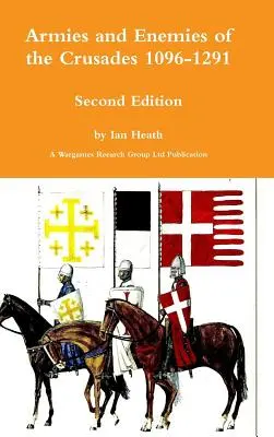 Armie i wrogowie krucjat - wydanie drugie - Armies and Enemies of the Crusades Second Edition