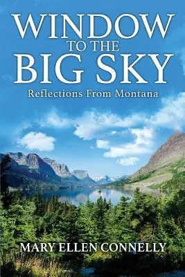 Window to the Big Sky: Refleksje z Montany - Window to the Big Sky: Reflections from Montana