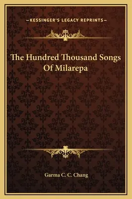 Sto tysięcy pieśni Milarepy - The Hundred Thousand Songs Of Milarepa