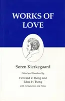 Pisma Kierkegaarda, XVI, tom 16: Dzieła miłości - Kierkegaard's Writings, XVI, Volume 16: Works of Love