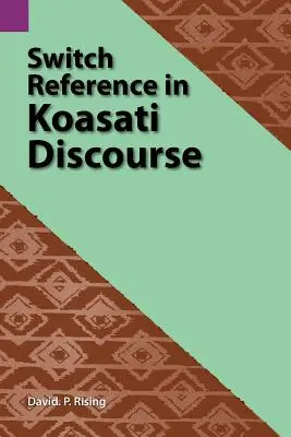 Przełączanie odniesień w dyskursie Koasati - Switch Reference in Koasati Discourse