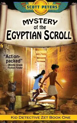 Tajemnica egipskiego zwoju: Historyczna przygoda dla dzieci - Mystery of the Egyptian Scroll: Kids Historical Adventure