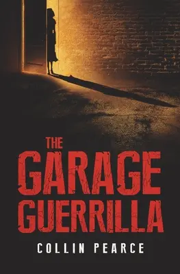 Garażowa partyzantka - The Garage Guerrilla