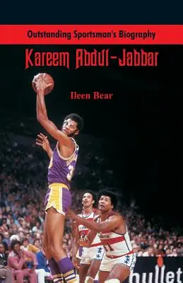 Biografia wybitnego sportowca: Kareem Abdul-Jabbar - Outstanding Sportsman's Biography: Kareem Abdul-Jabbar