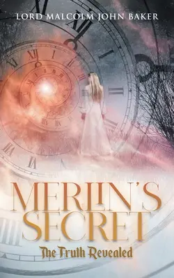 Tajemnica Merlina: prawda ujawniona - Merlin's Secret: The Truth Revealed