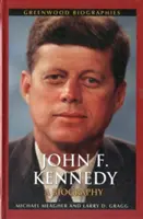 John F. Kennedy: Biografia - John F. Kennedy: A Biography