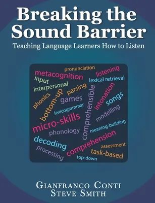 Przełamywanie bariery dźwięku: Nauczanie osób uczących się języka, jak słuchać - Breaking the Sound Barrier: Teaching Language Learners How to Listen