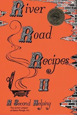 River Road Recipes II: A Second Helping (Przepisy z River Road II: Druga porcja) - River Road Recipes II: A Second Helping