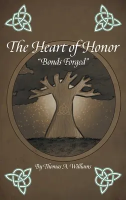 Kute serce honorowych więzi - The Heart of Honor Bonds Forged