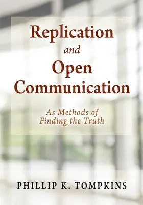Replikacja i otwarta komunikacja: Metody odkrywania prawdy - Replication and Open Communication: As Methods of Finding the Truth