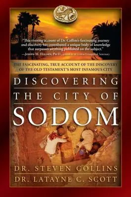 Odkrywanie miasta Sodoma: Fascynująca, prawdziwa relacja z odkrycia najbardziej niesławnego miasta Starego Testamentu - Discovering the City of Sodom: The Fascinating, True Account of the Discovery of the Old Testament's Most Infamous City